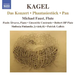 Pochette de Das Konzert / Phantasiestück / Pan de Mauricio Kagel - Jyväskylä Sinfonia - Patrick Gallois