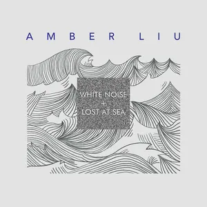 Pochette de WHITE NOISE + LOST AT SEA de Amber Liu
