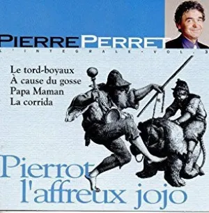 Pochette L’Intégrale, volume 3 : Pierrot l’affreux Jojo
