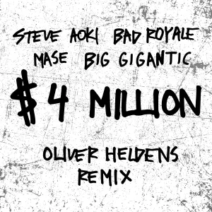 Pochette de $4,000,000 (Oliver Heldens Remix) de Steve Aoki