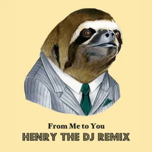 Pochette From Me to You (Henry Remix)