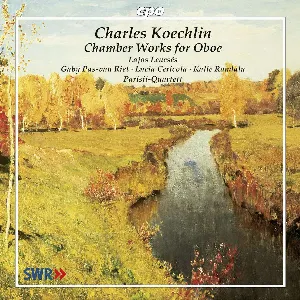 Pochette de Chamber Works for Oboe de Charles Koechlin - Lajos Lencsés