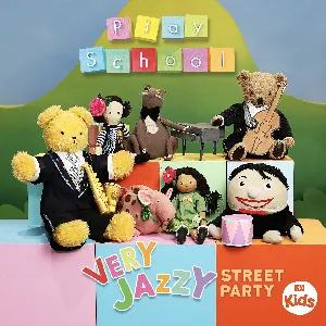 Pochette de Very Jazzy Street Party de Play School