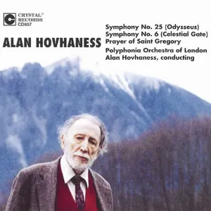 Pochette de Symphony no. 25 (Odysseus) / Symphony no. 6 (Celestial Gate) / Prayer of Saint Gregory de Alan Hovhaness