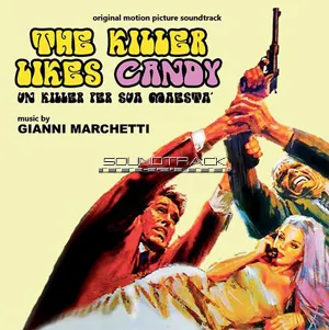 Pochette de The Killer Likes Candy (Un Killer Per Sua Maestà) (Original Motion Picture Soundtrack) de Gianni Marchetti