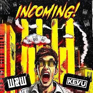 Pochette de Incoming! de W&W