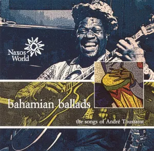Pochette de Bahamian Ballads de André Toussaint