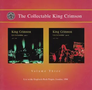 Pochette The Collectable King Crimson, Volume Three: Live at the Shepherds Bush Empire, London, 1996