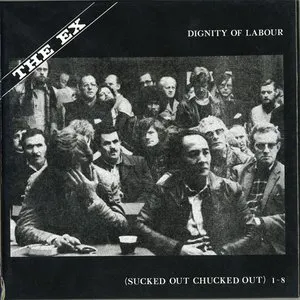 Pochette de Dignity of Labour de The Ex