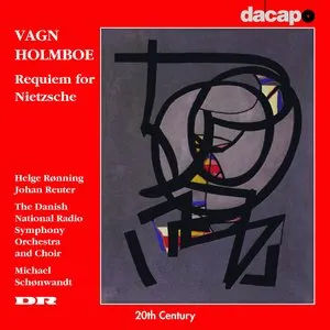 Pochette de Requiem for Nietzsche de DR SymfoniOrkestret - Michael Schønwandt - Danish National Radio Choir - Vagn Holmboe