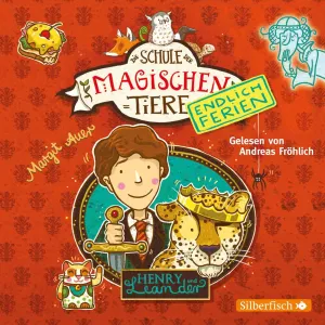 Pochette de Die Schule der magischen Tiere - Endlich Ferien 3 - Henry und Leander de Andreas Fröhlich - Margit Auer