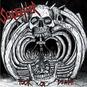Pochette de Fuck of Death de Slaughter