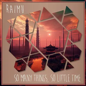 Pochette de So Many Things, So Little Time de Raimu