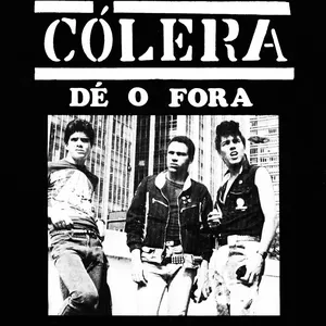 Pochette de Dê o Fora de Cólera