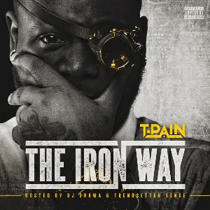 Pochette de The Iron Way de T‐Pain
