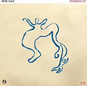 Pochette de One Day de Fucked Up