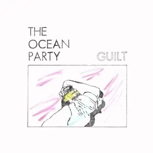 Pochette de Guilt de The Ocean Party