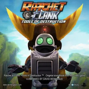 Pochette de Ratchet & Clank: Tools of Destruction: Original Soundtrack de David Bergeaud