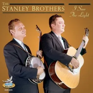 Pochette de I Saw the Light de The Stanley Brothers