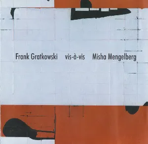 Pochette Frank Gratkowski Vis-à-vis Misha Mengelberg