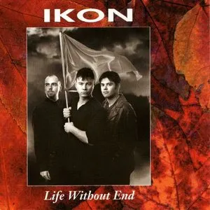 Pochette de Life Without End de Ikon