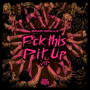 Pochette de Fuck This Pit Up VIP de Bear Grillz