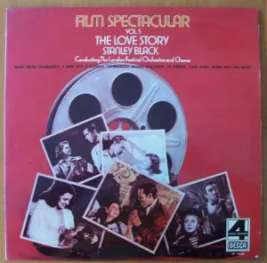 Pochette de Film Spectacular Vol. 5: The Love Story de London Festival Orchestra - Stanley Black - London Festival Chorus