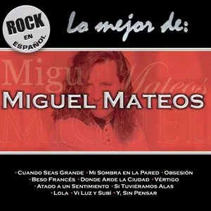 Pochette de Lo mejor de Miguel Mateos de Miguel Mateos