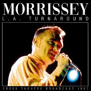 Pochette de L.A. Turnaround: Greek Theatre Broadcast 1997 de Morrissey