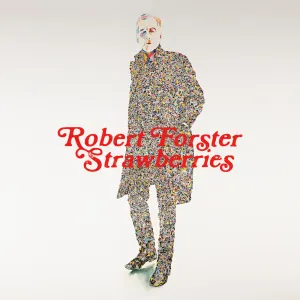 Pochette de Strawberries de Robert Forster