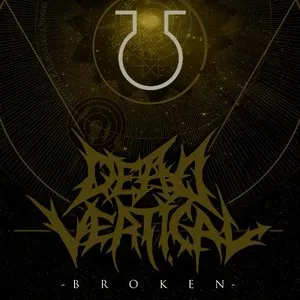 Pochette de Broken de Dead Vertical