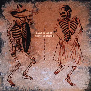 Pochette de Llega el amor, asoma la muerte de Ô Paradis