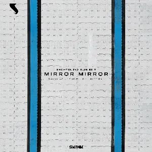 Pochette Mirror Mirror (Showtek 360 Blue Edit)