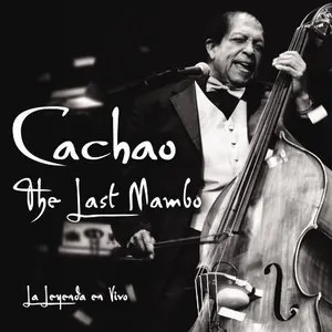 Pochette de The Last Mambo: La Leyenda en vivo de Israel “Cachao” López