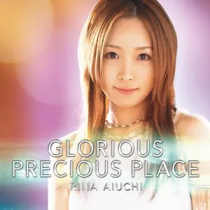 Pochette de GLORIOUS / PRECIOUS PLACE de Rina Aiuchi
