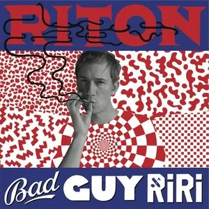 Pochette de Bad Guy RiRi de Riton