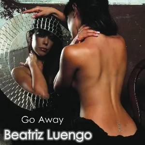 Pochette de Go Away de Beatriz Luengo