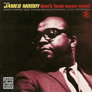 Pochette de Don't Look Away Now! de James Moody
