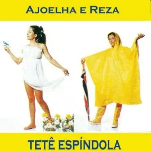 Pochette de Ajoelha e Reza de Tetê Espíndola