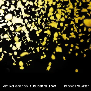 Pochette de Clouded Yellow de Kronos Quartet