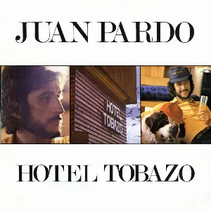 Pochette de Hotel Tobazo de Juan Pardo