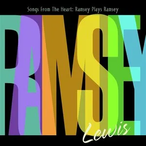 Pochette de Songs From the Heart: Ramsey Plays Ramsey de Ramsey Lewis