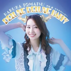 Pochette de DELUXE DELUXE HAPPY de Haruka Tomatsu
