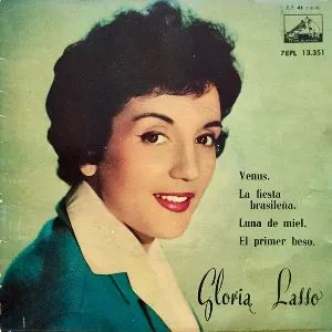 Pochette de Venus / La fiesta brasileña / Luna de miel / El primer beso de Gloria Lasso