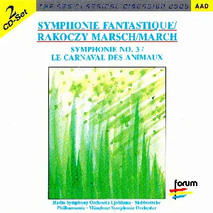 Pochette Symphonie fantastique / Rakoczy‐Marsch / Symphonie no. 3 / Der Karneval der Tiere