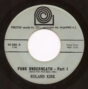 Pochette de Funk Underneath / Funk Underneath - Part 2 de Rahsaan Roland Kirk