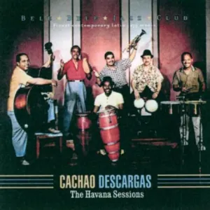 Pochette de Descargas: The Havana Sessions de Israel “Cachao” López