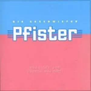 Pochette de Turn Off the Bubble-Machine! de Geschwister Pfister