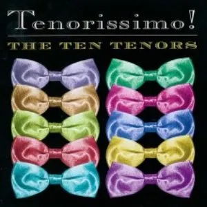 Pochette de Tenorissimo! de The Ten Tenors