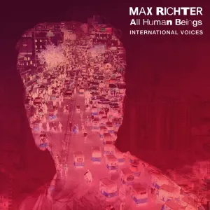 Pochette de All Human Beings - International Voices de Max Richter